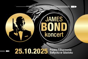 „James Bond koncert” 25.10.2025